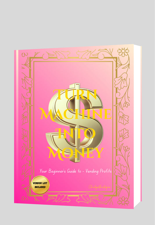 TURN MACHINE INTO MONEY ( vending machine business)PDF